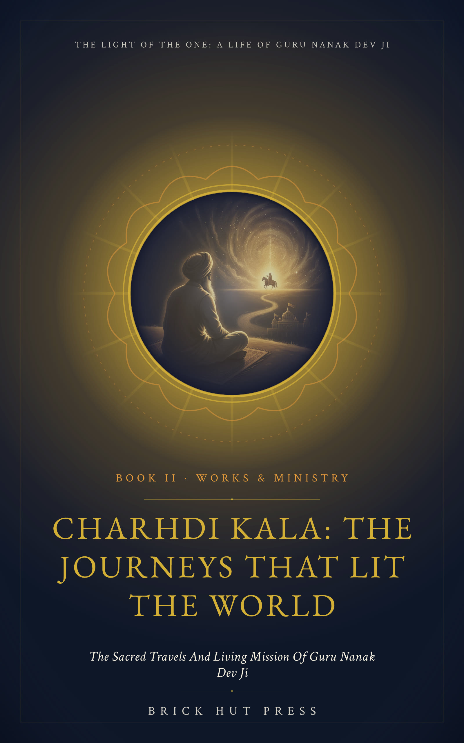 Charhdi Kala: The Journeys That Lit the World