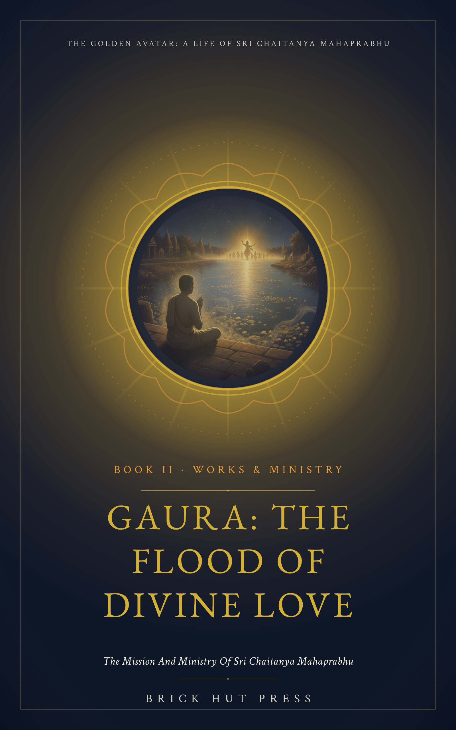 Gaura: The Flood of Divine Love