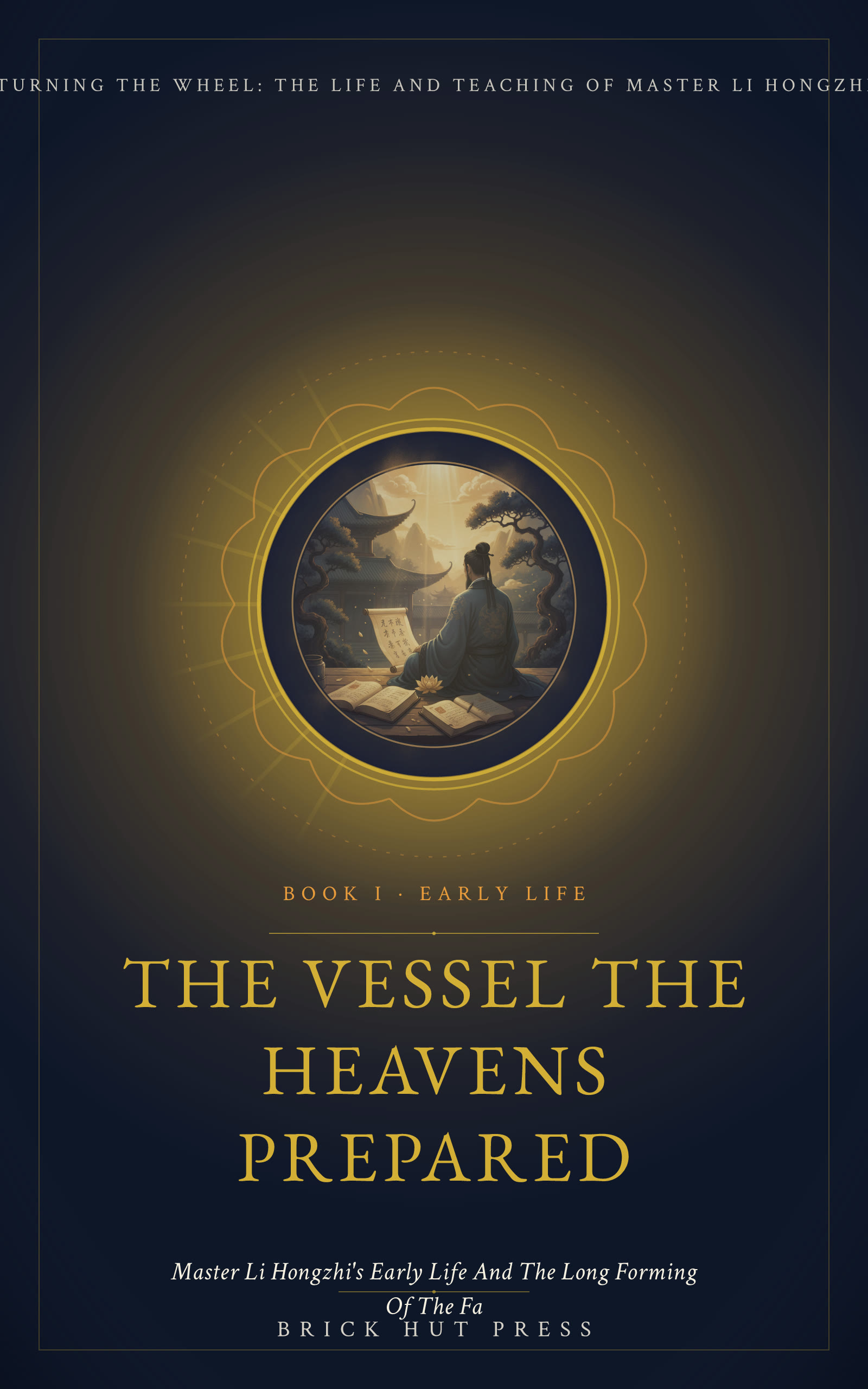Turning the Wheel: The Life and Teaching of Master Li Hongzhi